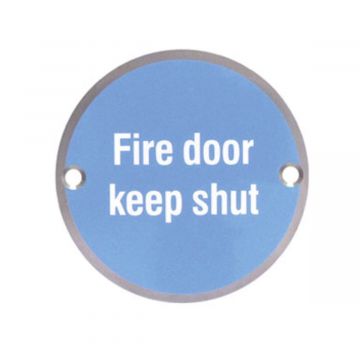 Fire Door Keep Shut Sign 76mm SAA