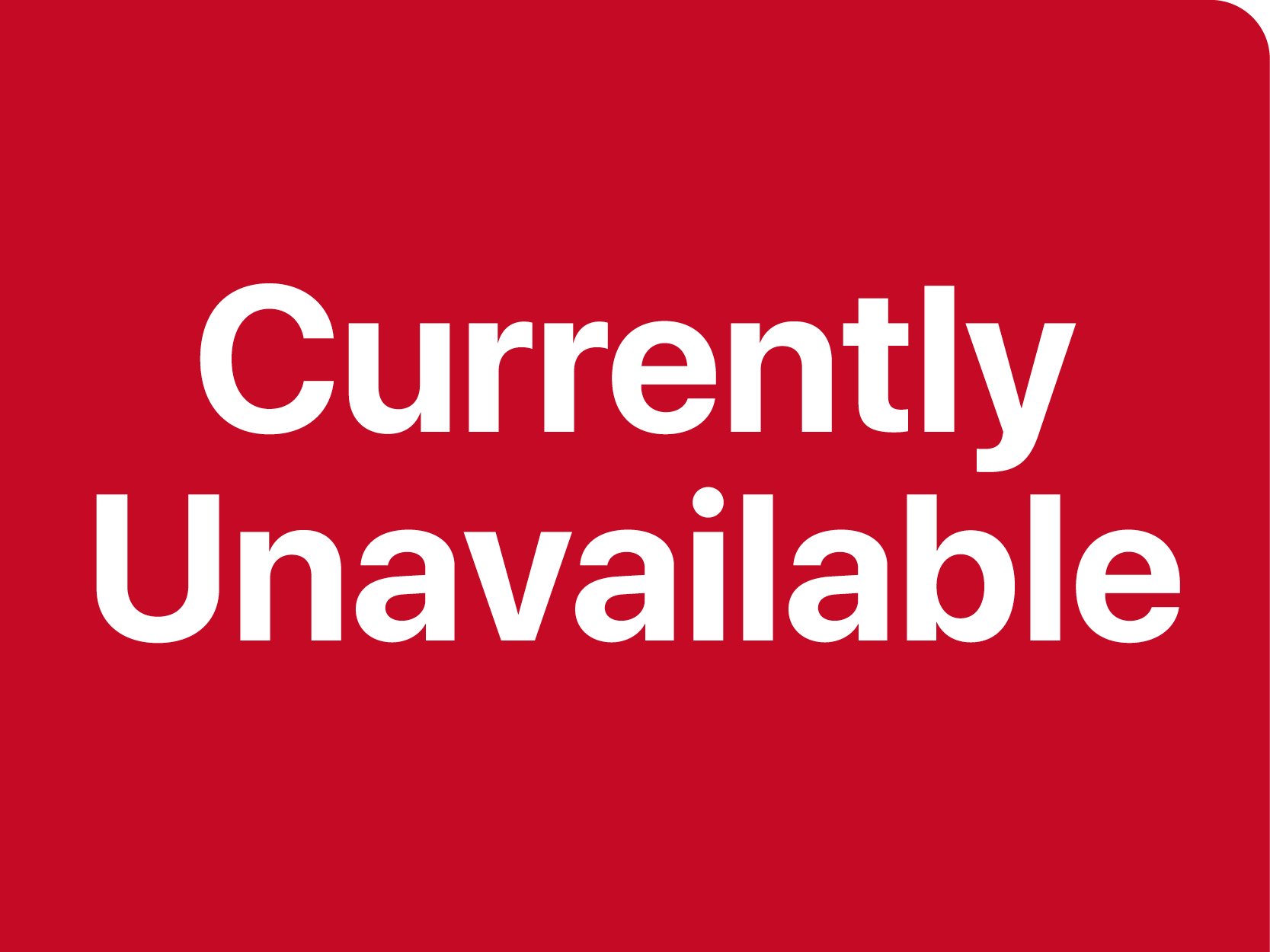 Currently Unavailable